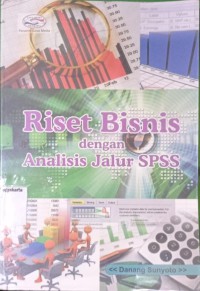 Image of Riset Bisnis dengan Analisis Jalur SPSS