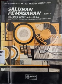 Image of Saluran Pemasaran: Konsep & Strategi Analisa Kuantitatif