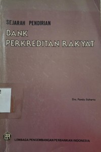 Image of Sejarah Pendirian Bank Perkreditan Rakyat