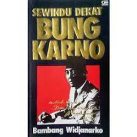 Image of Sewindu dekat Bung Karno