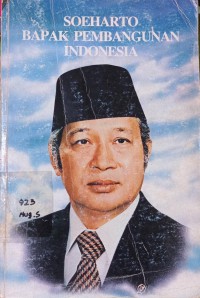 Image of Soeharto Bapak Pembangunan Indonesia