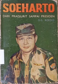 Image of Soeharto dari Pradjurit sampai Presiden