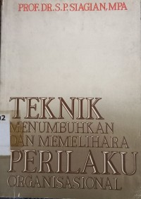 Image of Teknik Menumbuhkan dan Memelihara Perilaku Organisasional