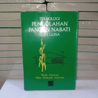 Image of Teknologi Pengolahan Pangan Nabati Tepat Guna