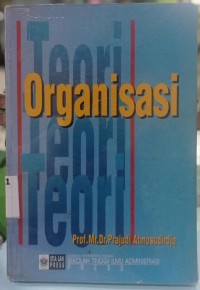 Image of TEORI ORGANISASI, dalam ilmu administrasi
