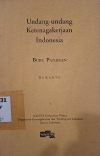 Image of Undang-Undang Ketenagakerjaan (Buku Panduan)